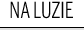 na luzie