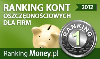 Ranking kont oszcz�dno�ciowych dla firm 2012