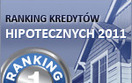 Ranking kredyt�w hipotecznych 2011