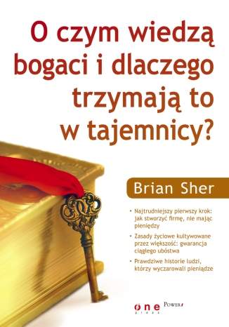 O czym wiedzą bogaci i dlaczego trzymają to w tajemnicy?