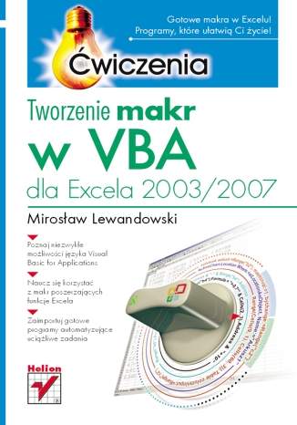 Tworzenie makr w VBA dla Excela 2003/2007. Ćwiczenia