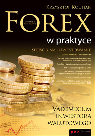 Forex w praktyce. Vademecum inwestora walutowego. Wydanie II rozszerzone