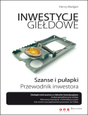 Inwestycje gie�dowe. Szanse i pu�apki. Przewodnik inwestora