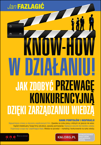 KNOW-HOW w działaniu! Jak zdobyć przewagę konkurencyjną dzięki zarządzaniu wiedzą