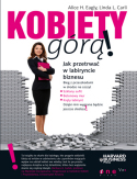 Kobiety g�r�! Jak przetrwa� w labiryncie biznesu