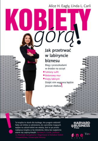 Kobiety g�r�! Jak przetrwa� w labiryncie biznesu