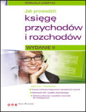 Jak prowadzi� ksi�g� przychod�w i rozchod�w. Wydanie II