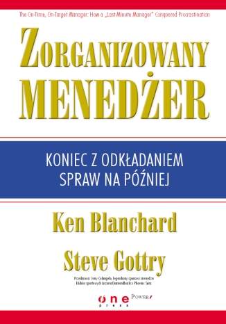 Zorganizowany menedżer. Koniec z odkładaniem spraw na później