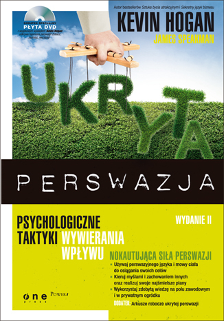 Ukryta perswazja. Psychologiczne taktyki wywierania wp�ywu. Wydanie II