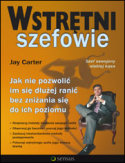 Wstr�tni szefowie. Jak nie pozwoli� im si� d�u�ej rani� bez zni�ania si� do ich poziomu