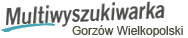 multiwyszukiwarka Gorz�w Wielkopolski